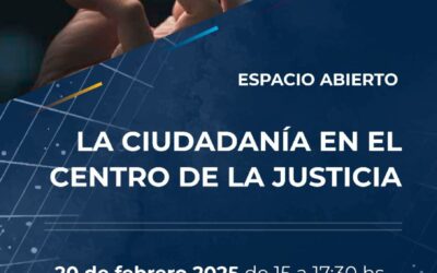 La Ciudadanía en el centro de la Justicia