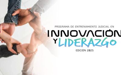 Programa de Entrenamiento Judicial en Innovación y Liderazgo
